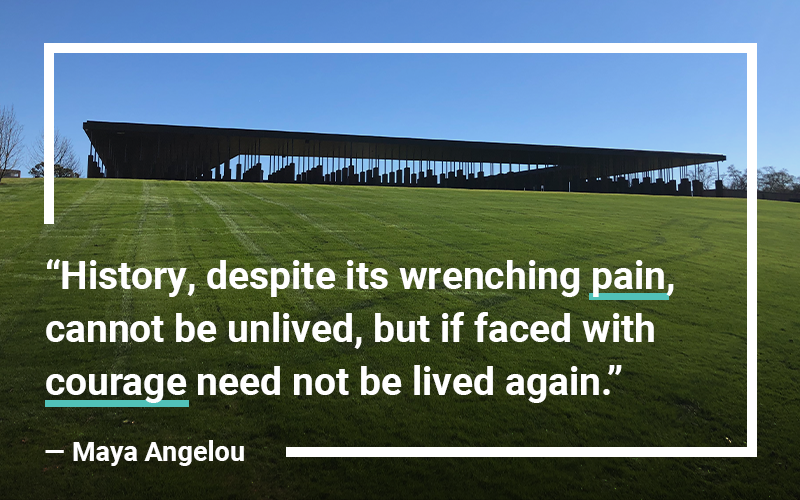Quote from Maya Angelou with a photo of EJI's National Memorial for Peace and Justice