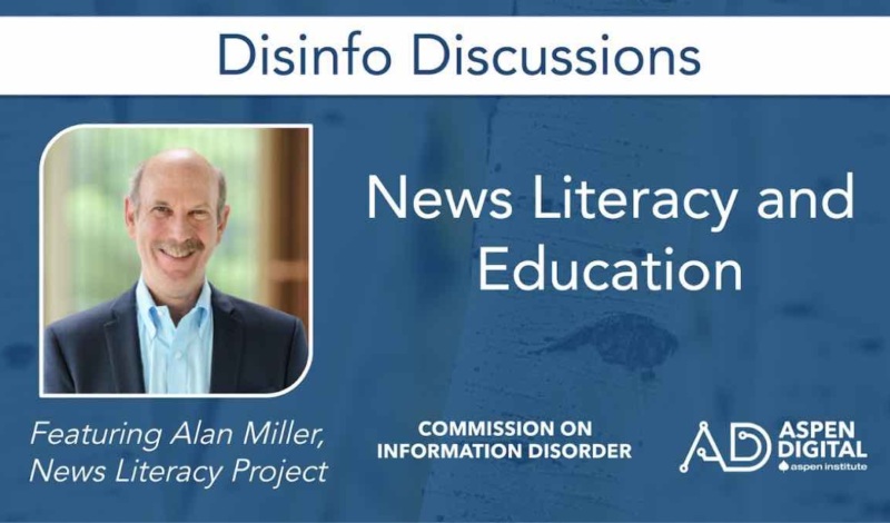Disinfo Discussions with Alan Miller at Aspen Digital