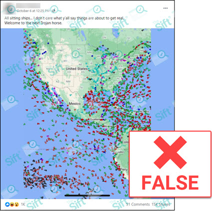 A Facebook post of a map with small red, green and blue triangular icons in the ocean waters surrounding the Americas. The post reads “All sitting ships… I don’t care what ya’ll say, things are about to get real. Welcome to the next Trojan horse.” The News Literacy Project added a label that says “FALSE.”