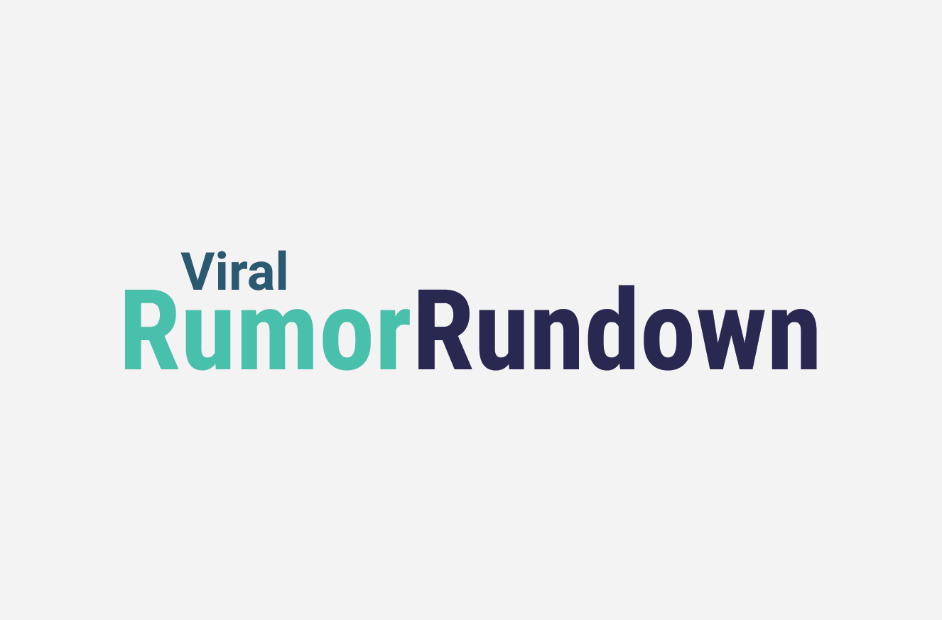 viral rumor rundown