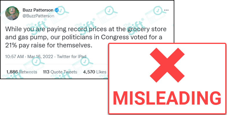 A tweet that says “While you are paying record prices at the grocery store and gas pump, our politicians in Congress voted for a 21% pay raise for themselves.” The News Literacy Project has added a label that says, 'MISLEADING.'
