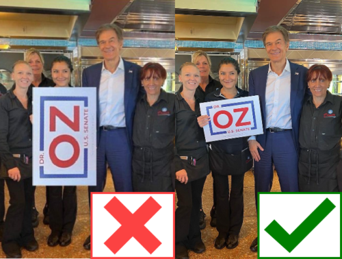 Two nearly identical photos of Republican Senate candidate Mehmet Oz standing with a group of people, one of whom is holding a sign. In the photo at left, the sign is turned sideways so that 'Oz' reads as 'No.' The News Literacy Project has added a red X to that photo. In the photo at right, the sign is held right-side up and reads correctly. The News Literacy Project has added a green check mark to that photo.