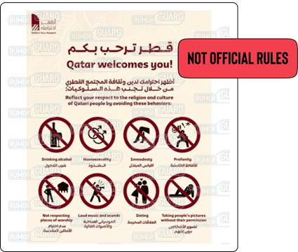 A sign containing both English and Arabic writing reads “Qatar Welcomes You!” and lists several purported rules for the 2022 World Cup, including no loud music, no dating, no alcohol and no homosexuality. The News Literacy Project has added a label that says, “NOT OFFICIAL RULES.”