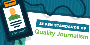 Seven Standards of Quality Journalism