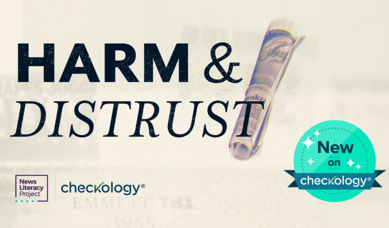 Harm & Distrust. New lesson on Checkology.