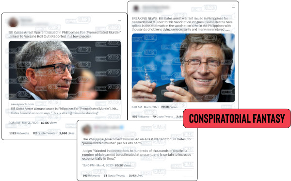 Three tweets falsely assert that an international arrest warrant was issued in the Philippines for Microsoft co-founder Bill Gates on charges of “premeditated murder” related to his support of COVID-19 vaccines. The News Literacy Project has added a label that says, “CONSPIRATORIAL FANTASY.”
