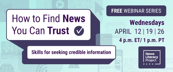 How to find news you can trust. Free webinar.