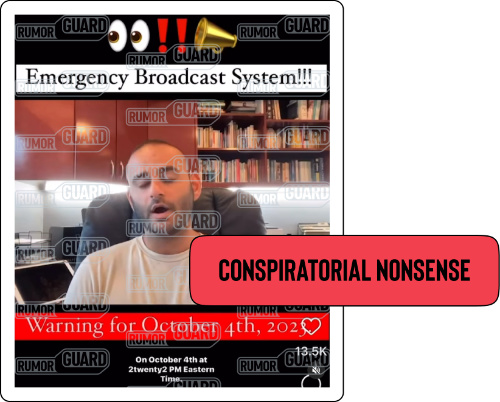 A screenshot of an Instagram video features a man sitting at a desk chair and the text “Emergency Broadcast System!!! … Warning for October 4th, 2023.” The News Literacy Project has added a label that says, “CONSPIRATORIAL NONSENSE.”