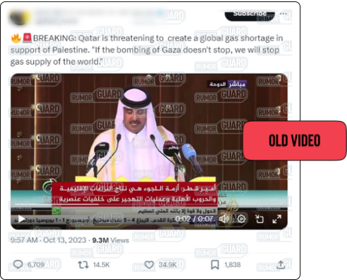 A post on X features a video of Qatar’s emir giving a speech and the text, “BREAKING: Qatar is threatening to create a global gas shortage in support of Palestine. ‘If the bombing of Gaza doesn’t stop, we will stop gas supply of the world.’” The News Literacy Project has added a label that says, “OLD VIDEO.”