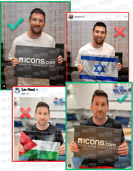 A collage of four images of soccer player Lionel Messi shows before and after examples of disinformation through doctored photos. The News Literacy Project has added a red X on two images of Messi — one in which he holds an Israeli flag and another in which he holds a Palestinian flag. The News Literacy Project has also added a green checkmark to two images of Messi where he’s holding a sign that says “icons.com”.