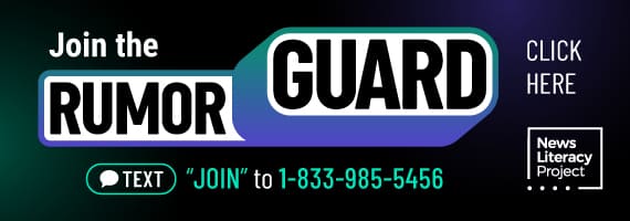 A News Literacy Project ad encourages readers to join the RumorGuard by texting JOIN to 1-833-985-5456.