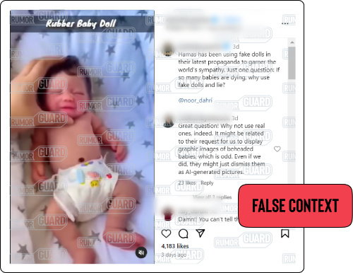 An Instagram post featuring a video montage of hands squeezing several toy dolls is accompanied by the text “Hamas has been using fake dolls in their latest propaganda to garner the world’s sympathy. Just one question: If so many babies are dying, why use fake dolls and lie?” The News Literacy Project has added a label that says, “FALSE CONTEXT.”