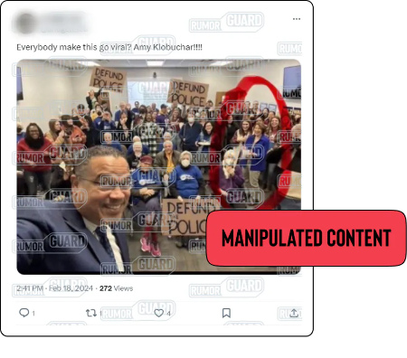 A post on X reads, “Everybody make this go viral? Amy Klobuchar!!!” and features an image that appears to show Minnesota Democratic Sen. Amy Klobuchar and Minnesota Attorney General Keith Ellison posing with a crowd holding “Defund the Police” signs. The News Literacy Project has added a label that says, “MANIPULATED CONTENT.”