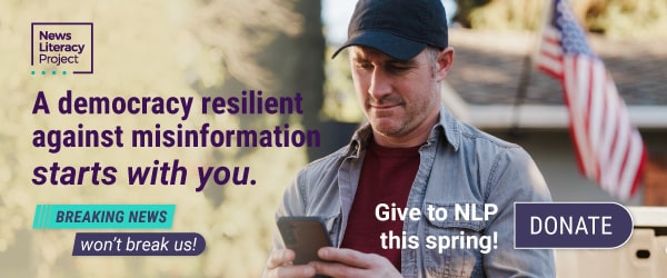 A banner ad by the News Literacy Project that features an image of a man looking down at his cellphone and includes the text, “A democracy resilient against misinformation starts with you.”