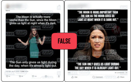 A social media post featuring an image of U.S. Rep. Lauren Boebert and another social media post featuring an image of U.S. Rep. Alexandria Ocasio-Cortez both include a similar quote about the moon and the sun. The quote from Ocasio-Cortez says, “The moon is more important than the sun as the moon gives us light at night when it’s dark out. The sun only gives us light during the day when it’s already light out” and Boebert’s quote says, “The Moon is actually more useful than the Sun,” with the rest of the text the same as Ocasio-Cortez’s quote. The News Literacy Project has added a label that says, “FALSE.”