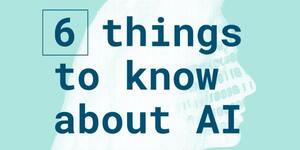 The silhouette of the side of a person’s face in the background of the words “6 things to know about AI.