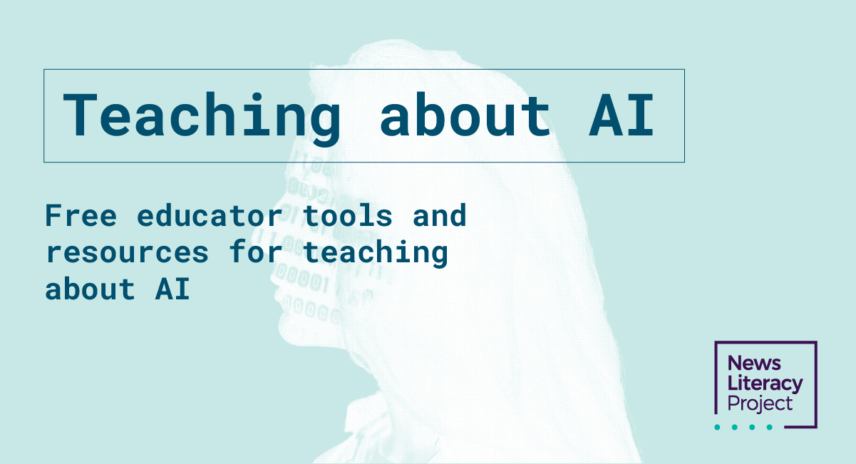 Teaching About AI — News Literacy Project