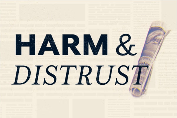 A thumbnail of a rolled-up newspaper behind the words Harm & Distrust.