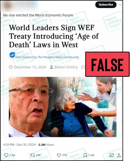 A post on X reads, “No one elected the World Economic Forum” and features a screenshot of an article titled, “World Leaders Sign WEF Treaty Introducing ‘Age of Death’ Laws in West.” The News Literacy Project has added a label that says “FALSE.”