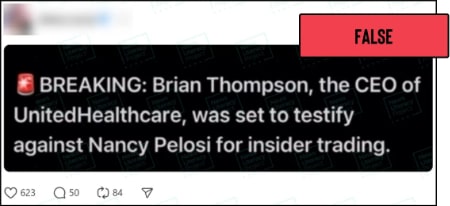 A Threads post includes a screenshot of an X post that reads, “BREAKING: Brian Thompson, the CEO of UnitedHealthcare, was set to testify against Nancy Pelosi for insider trading.” The News Literacy Project has added a label that says “FALSE”.