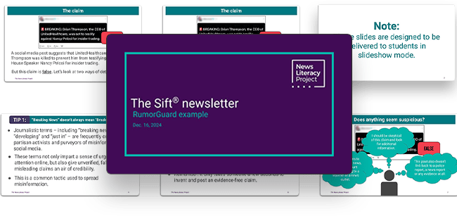 A collage of Google slides from The Sift newsletter of RumorGuard examples on Dec. 16, 2024. The slides include an example of a rumor, beginning with the claim, evidence, sources and key terms.