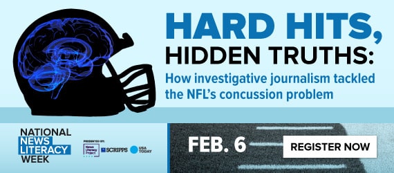 A banner ad from the News Literacy Project containing details about the event 'Hard hits, hidden truths: How investigative journalism tackled the NFL's concussion problem' on February 6 as part of National News Literacy Week. The ad also includes a black football helmet with blue outlines of a brain inside the helmet, a 'Register Now' button, and the logos of National News Literacy Week and presenters the News Literacy Project, Scripps and USA Today.