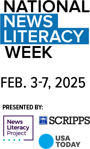 Shows the logos of National News Literacy Week and presenters
the News Literacy Project, Scripps and USA Today.