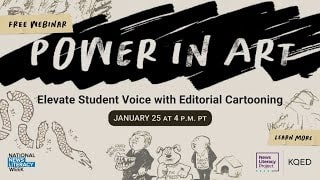 A YouTube thumbnail image shows various editorial cartoons and says “Free Webinar, Power in Art, Elevate Student Voice with Editorial Cartooning.”