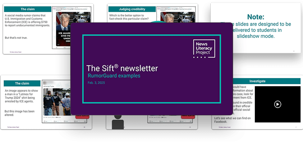 A collage of Google slides from The Sift newsletter of RumorGuard examples on Feb. 3, 2025. The slides include an example of a rumor, beginning with the claim, evidence, sources and key terms.