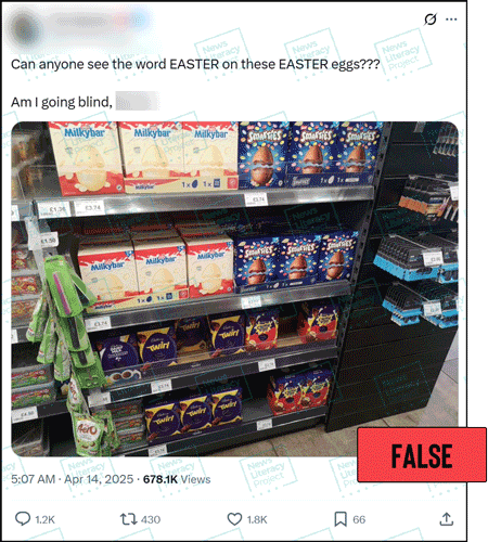 A post reads, “Can anyone see the word EASTER on these EASTER eggs???? Am I going blind?” and features a photograph of a supermarket shelf filled with packaged chocolate eggs. The News Literacy Project has added a label that says “FALSE.”