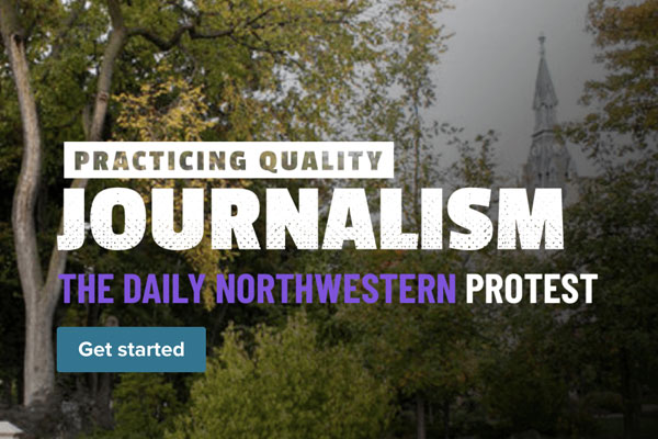 The words “Practicing Quality Journalism The Daily Northwestern Protest” over an image of the Northwestern University campus.