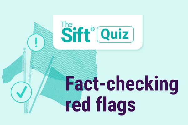 A thumbnail illustration shows three flags and a check mark next to the words, The Sift® Quiz Fact-checking red flags.