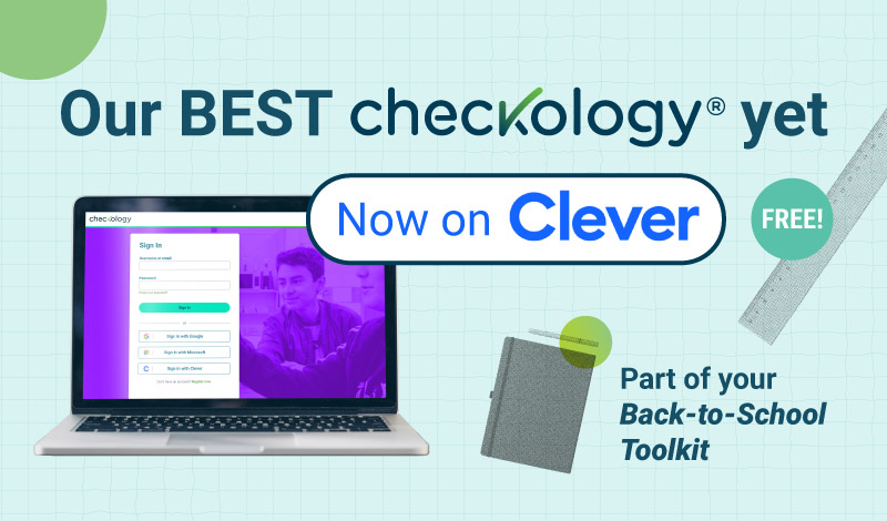 Our BEST Checkology yet. Now on Clever. Free! Part of your Back-to-School Toolkit.