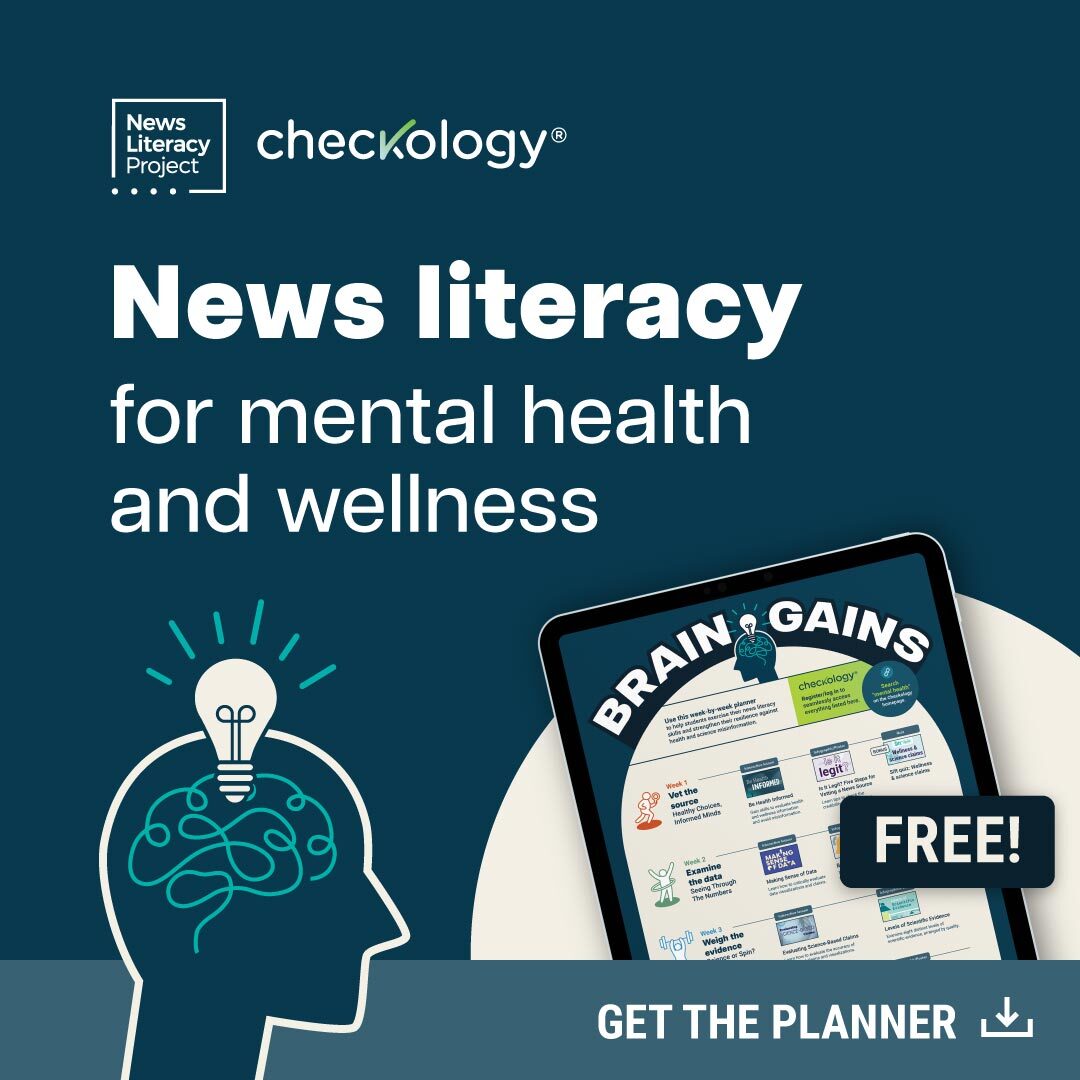 News literacy for mental health and wellness. By the News Literacy Project.