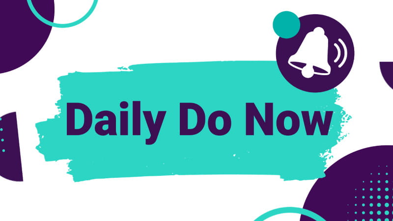 Daily Do Now
