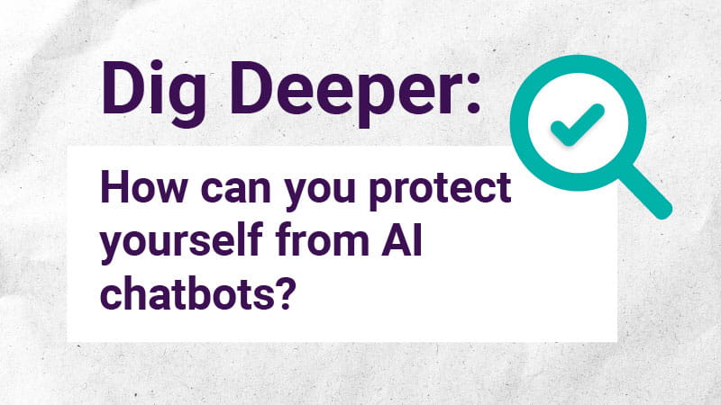 Protect yourself from AI chatbots reading guide